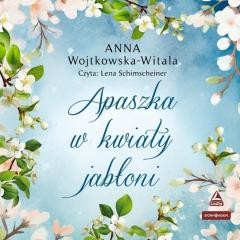 okładka Apaszka w kwiaty jabłoni audiobook książka | Anna Wojtkowska-Witala