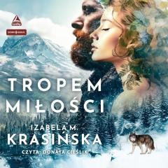okładka Tropem miłości audiobook książka | Izabela M. Krasińska
