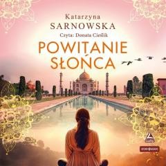 okładka Powitanie słońca audiobook książka | Katarzyna Sarnowska