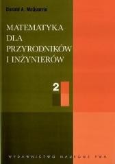 okładka Matematyka dla przyrodników i inżynierów T.2 książka | McQuarrie DonaldA.