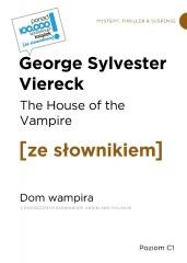 okładka The House of the Vampire / Dom wampira... książka | George SylvesterViereck