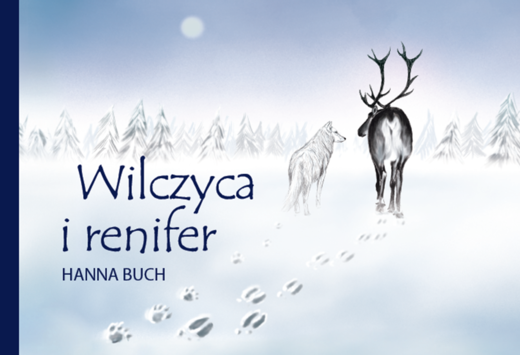 okładka Wilczyca i renifer książka | Buch Hanna