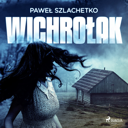 okładka Wichrołak audiobook | MP3 | Paweł Szlachetko