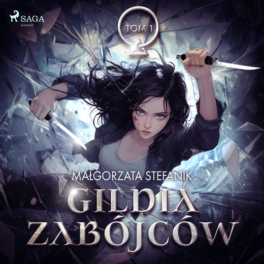 okładka Gildia Zabójców. Gildia Zabójców tom 1 audiobook | MP3 | Małgorzata Stefanik