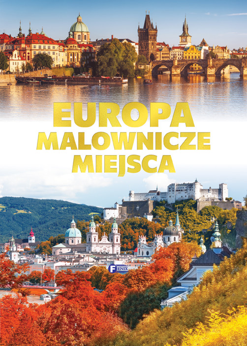 okładka Europa, malownicze miejsca książka | Opracowanie zbiorowe