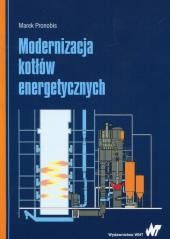 okładka Modernizacja kotłów energetycznych książka | Marek Pronobis