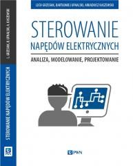 okładka Sterowanie napędów elektrycznych książka | Bartłomiej Ufnalski, Arkadiusz Kas, Lech Grzesiak
