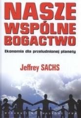 okładka Nasze wspólne bogactwo książka | Sachs Jeffrey
