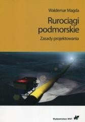 okładka Rurociągi podmorskie. Zasady projektowania książka | Waldemar Magda