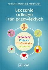 okładka Leczenie odleżyn i ran przewlekłych książka | Grzegorz Krasowski, Marek Kruk
