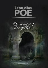 okładka Opowieści wszystkie T.1 książka | Edgar Allan Poe