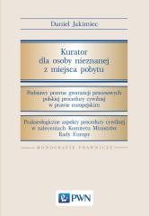 okładka Kurator dla osoby nieznanej z miejsca pobytu książka | Daniel Jakimiec