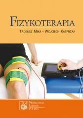 okładka Fizykoterapia w.2013 książka | Mika Tadeusz, Wojciech Kasprzak