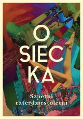 okładka Szpetni czterdziestoletni DL książka | Agnieszka Osiecka