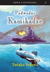 okładka Podwodni Kamikadze w.3 książka | Yutaka Yokota
