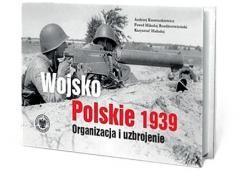 okładka Wojsko Polskie 1939. Organizacja i uzbrojenie w.2 książka | Andrzej Konstankiewicz