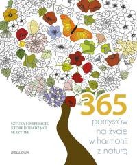 okładka 365 pomysłów na życie w harmonii z naturą książka | Praca Zbiorowa