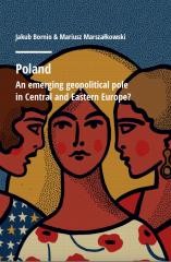 okładka Poland. An emerging geopolitical polein Central... książka | Bornio Jakub, Mariusz Marszałkowski