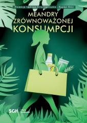 okładka Meandry zrównoważonej konsumpcji książka | Bogdan Mróz, red. AnnaDąbrowska