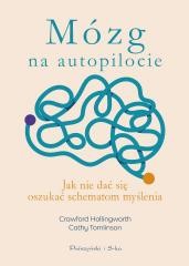 okładka Mózg na autopilocie DL książka | Crawford Hollingworth, Cathy Tomlinson