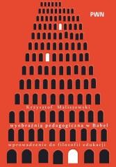 okładka Wyobraźnia pedagogiczna w Babel książka | Krzysztof Maliszewski