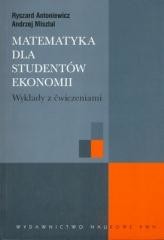 okładka Matematyka dla studentów ekonomii. Wykłady z ćw. książka | Misztal Andrzej, Antoniewicz Ryszard