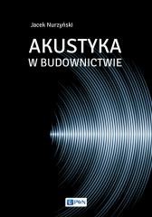 okładka Akustyka w budownictwie książka | Dr hab.inżJacekNurzyńskiprof.ITB
