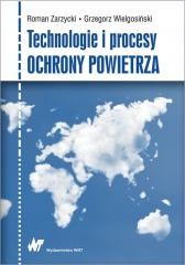 okładka Technologie i procesy ochrony powietrza książka | Roman Zarzycki, Grzegorz Wielgosiński
