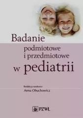 okładka Badanie podmiotowe i przedmiotowe w pediatrii książka | Anna Obuchowicz