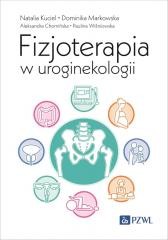okładka Fizjoterapia w uroginekologii książka | Praca Zbiorowa