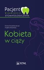 okładka Pacjent w gabinecie stomatologicznym książka | Angelika Kobylińska, Dorota Olczak-Kowalczyk