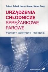 okładka Urządzenia chłodnicze sprężarkowe parowe książka | Charun Henryk, Czapp Marian, Bohdal Tadeusz
