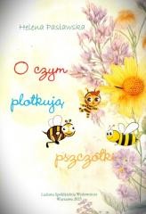 okładka O czym plotkują pszczółki książka | Helena Pasławska