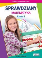 okładka Sprawdziany SP 1 Matematyka książka | Beata Guzowska, Iwona Kowalska