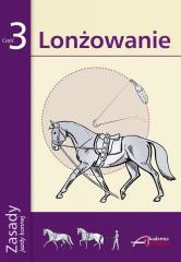 okładka Zasady Jazdy Konnej cz.3 Lonżowanie książka | Praca Zbiorowa