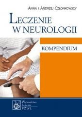 okładka Leczenie w neurologii. Kompendium książka | Członkowski Andrzej, Anna Członkowska