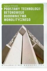 okładka Podstawy technologii betonowego budownictwa... książka | Zygmunt Orłowski