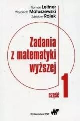 okładka Zadania z matematyki wyższej cz.1 książka | Wojciech Matuszewski, Roman Leitner, Zdzisław Roj