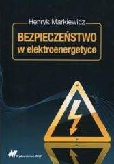 okładka Bezpieczeństwo w elektroenergetyce książka | Henryk Markiewicz
