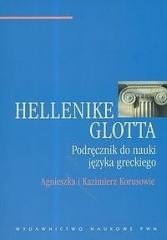 okładka Hellenike glotta. Podręcznik do nauki j. greckiego książka | Agnieszka Korus, Kazimierz Korus