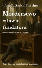okładka Morderstwo w ławie fundatora książka | Fletcher JosephSmith