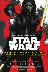 okładka Star Wars. Mroczny uczeń książka | Christie Golden