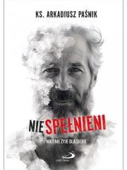 okładka Niespełnieni książka | Arkadiusz Paśnik