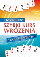 okładka Szybki kurs wróżenia z kart klasycznych książka | Aryan Goehling