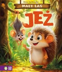 okładka Mały Las. Jeż książka | Anna Jankowska, Michał Szafraniec