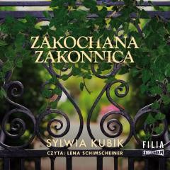 okładka Zakochana zakonnica audiobook książka | Sylwia Kubik