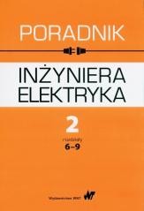 okładka Poradnik inżyniera elektryka T.2 rozdziały 6-9 książka | Praca Zbiorowa