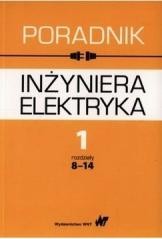 okładka Poradnik inżyniera elektryka T.1 cz.2 rozdz. 8-14 książka | Praca Zbiorowa