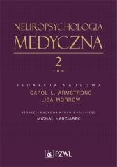 okładka Neuropsychologia medyczna. Tom 2 książka | Morrow Lisa, Armstrong CarolL.