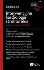 okładka Interwencyjna kardiologia strukturalna. Współczesn książka | Balsam Paweł, Janusz Kochman, Tomaniak Mariusz